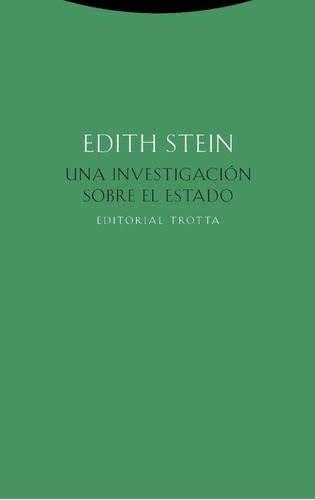 Una Investigación Sobre El Estado. Edith Stein 