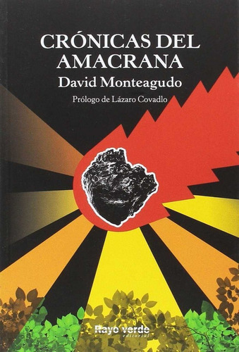 Cronicas Del Amacrana - David Monteagudo