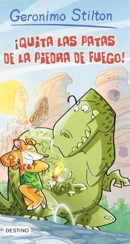 Libro 1. Quita Las Patas De La Piedra De Fuego !  Los Prehis