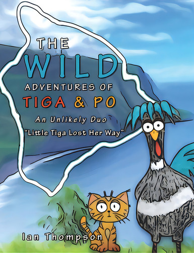 The Wild Adventures Of Tiga & Po: An Unlikely Duo, De Thompson, Ian. Editorial Authorhouse, Tapa Blanda En Inglés