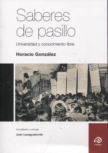 Saberes De Pasillo - Horacio Gonzalez