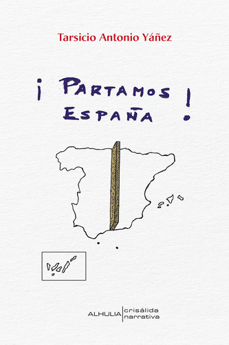 Partamos España - Yañez,tarsicio Antonio