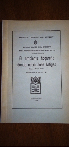 El Ambiente Hogareño Donde Nació José Artigas