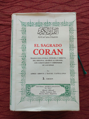 El Sagrado Coran . Ahmed Abboud Y Rafael Castellanos.
