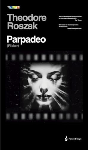 Parpadeo - Roszak Theodore