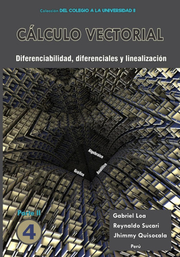 Libro: Cálculo Vectorial Libro 4-parte Ii: Diferenciabilidad