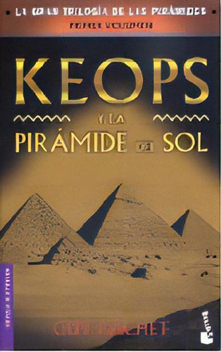 Libro - Keops Y La Piramide Del Sol, De Rachet Guy. Serie N