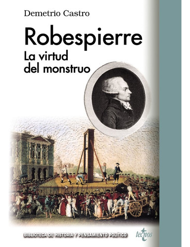 Robespierre, De Castro, Demetrio. Editorial Tecnos, Tapa Blanda En Español