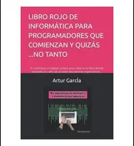 Comprar Libro: Libro Rojo De Informática Para Programadores Que Y Si