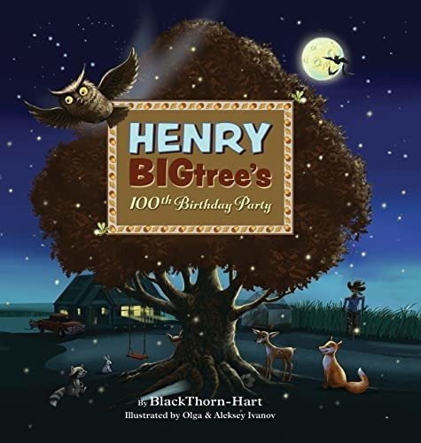 Henry Bigtrees 100th Birthday Party - Hart,..., De Hart, Blackth. Editorial Nutty Squirrel Llc En Inglés