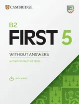 Comprar Libro para estudiantes de B2 First 5 sin respuestas con audio, de Cambridge., vol. 1. Editorial de la Universidad de Cambridge, tapa blanda, número 1 en inglés, 2023