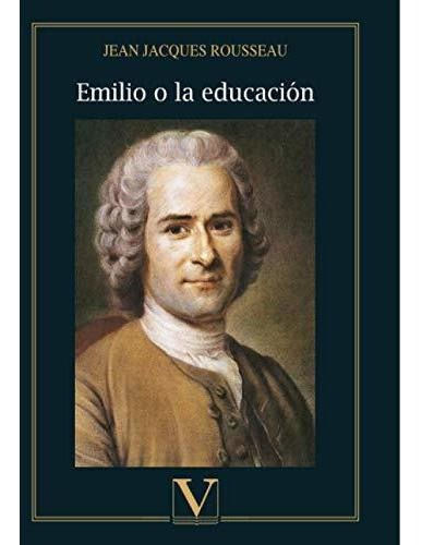 Libro : Emilio O La Educacion (ensayo) - Jacques Rousseau,.