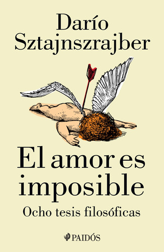 Libro El Amor Es Imposible - Darío Sztajnszrajber