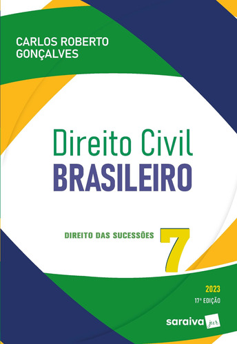 Direito Civil Brasileiro - Vol. 7 - Direito Das Sucessões -
