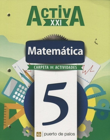 Activa Xxi Carpeta De Matematica 5 - Cecilia Chiapetta