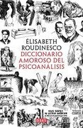 Diccionario Amoroso Del Psicoanalisis - Roudinesco, Elisabet