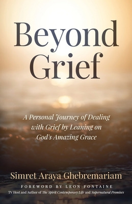 Libro Beyond Grief: A Personal Journey Of Dealing With Gr...