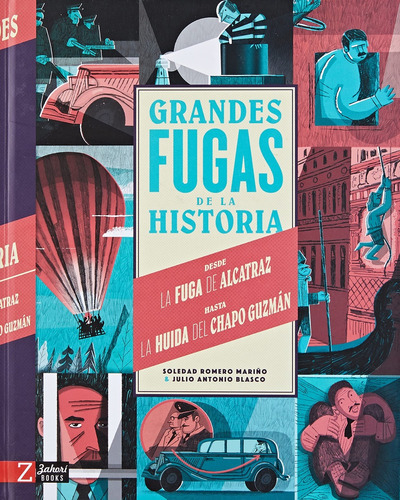 Grandes Fugas De La Historia, De Romero Mariño Blasco. Editorial Zahori, Tapa Blanda, Edición 1 En Español