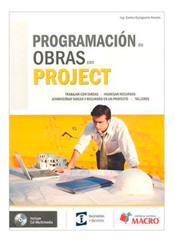 Programacion De Obras Con Elct C/cd, De Eyzaguirre Carlos. Editorial Macro, Tapa Blanda En Español, 2011