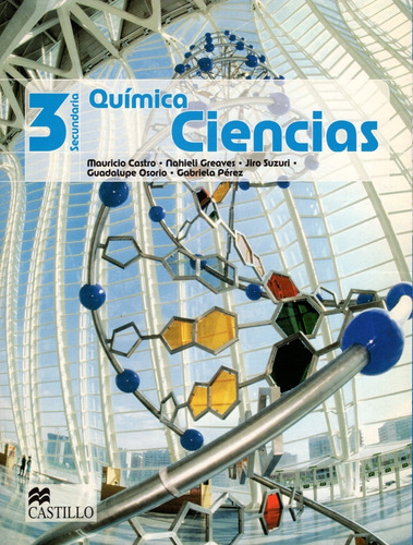 Química 3 Ciencias Sec.  9789702011262  Castro.  Castillo.