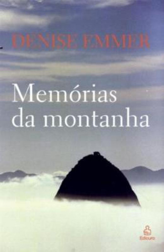 MEMORIAS DA MONTANHA, de Denise Emmer. Editora EDIOURO PARADIDATICOS (EB), capa mole em português