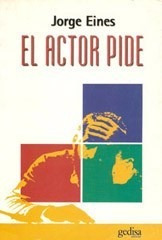 Actor Pide, El - Eines, Jorge