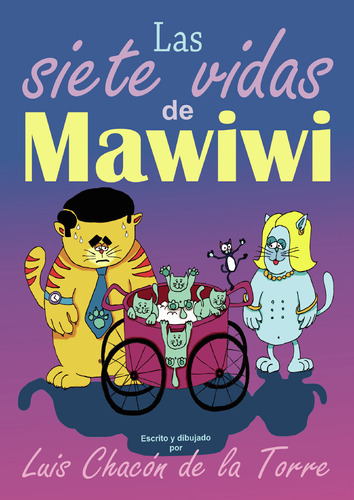 Las Siete Vidas De Mawiwi (libro Original)