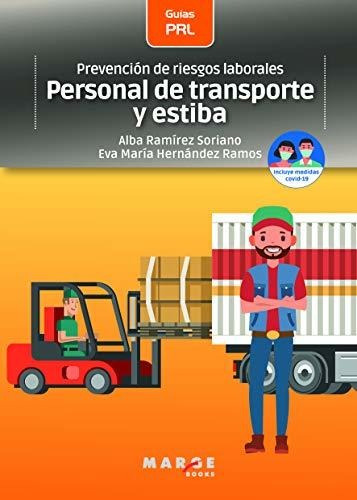 Prevención De Riesgos Laborales: Personal De Transporte Y Es