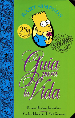 Bart Simpson. Guía Para La Vida