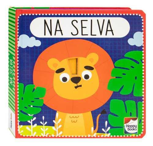 Livrinho De Feltro: Na Selva, De Mammoth World. Editora Happy Books, Capa Dura Em Português