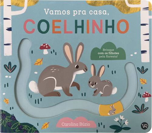 Vamos Pra Casa, Coelhinho, De Carolina Búzio. Vr Editora, Capa Mole Em Português