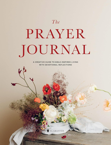 Libro: The Prayer Journal: A Creative Guide To Living With
