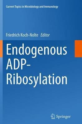 Libro Endogenous Adp-ribosylation - Friedrich Koch-nolte