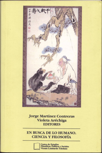 En Busca De Lo Humano - Ciencia Y Filosofía / J. Martínez C.