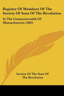 Libro Register Of Members Of The Society Of Sons Of The R...