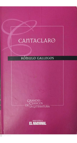 Cantaclaro. Rómulo Gallegos.