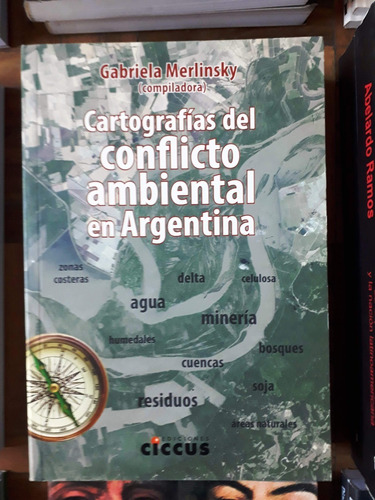 Cartografías Del Conflicto Ambiental En La Argentina Tomo 1