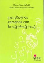 Encuentros Cercanos Con La Matematica - Maria Elena Duhalde