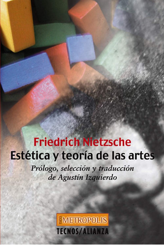 Estética Y Teoría De Las Artes, Nietzsche, Tecnos