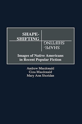 Libro Shape-shifting: Images Of Native Americans In Recen...