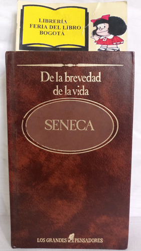 De La Brevedad Del Ser - Seneca - 1984 - Sarpe - Filosofía 