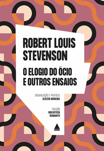 Livro O Elogio Do Ócio E Outros Ensaios