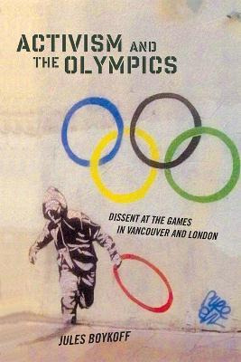 Libro Activism And The Olympics : Dissent At The Games In...