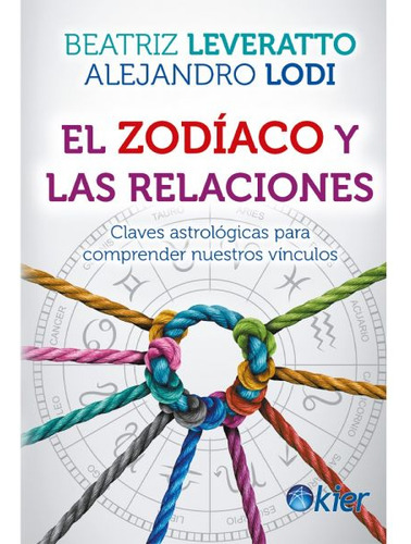 Libro El Zodiaco Y Las Relaciones - Beatriz Leveratto Lodi