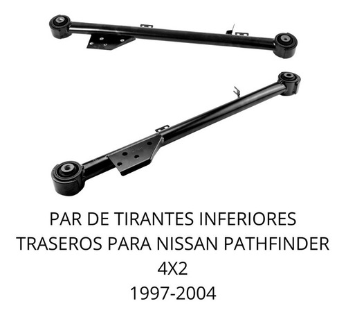 Par De Tirante Inferior Trasero Nissan Pathfinder 4x2 97-04