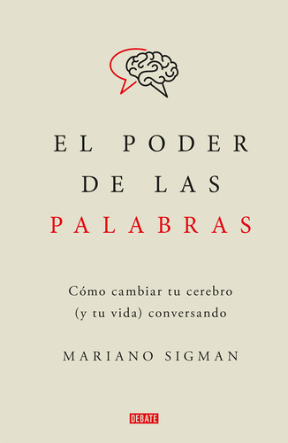 Libro: El Poder De Las Palabras / Mariano Sigman