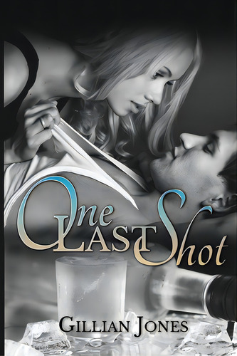One Last Shot, De Jones, Gillian. Editorial Createspace, Tapa Blanda En Inglés