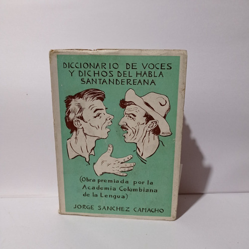 Diccionario De Voces Y Dichos Del Habla Santandereana