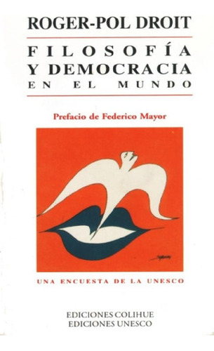 Libro - Filosofia Y Democracia En El Mundo Una Encuesta De 