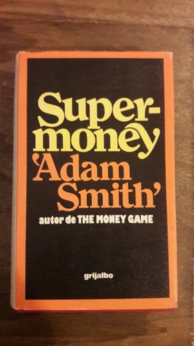 Super Money  Adam Smith
